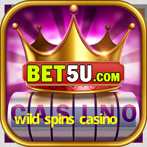 wild spins casino